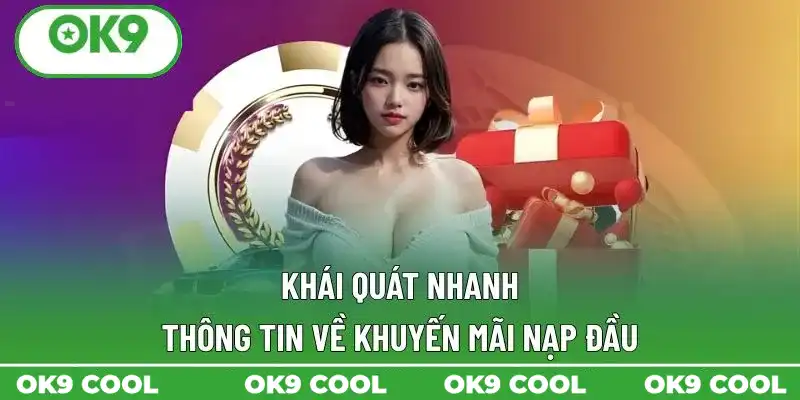 ok9: Ưu đãi hoàn toàn mới cho lần nạp đầu tiên – nhân đôi số vốn cá cược của bạn.