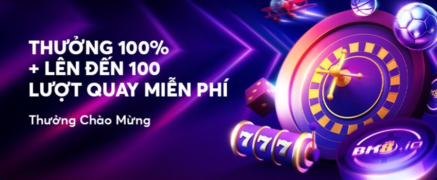 Thưởng chào mừng lần 1 BK8